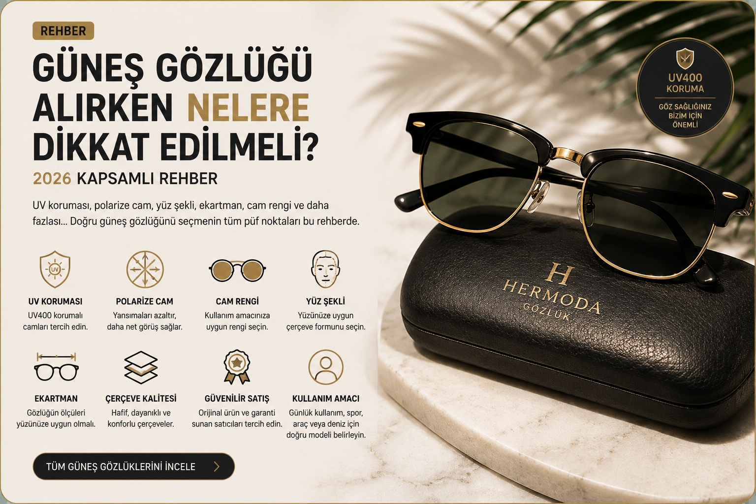 Güneş Gözlüğü Alırken Nelere Dikkat Edilmeli? 2026 Kapsamlı Rehber